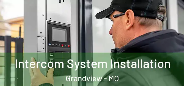 Intercom System Installation Grandview - MO