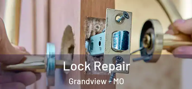 Lock Repair Grandview - MO