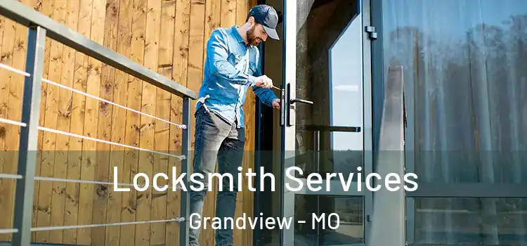 Locksmith Services Grandview - MO
