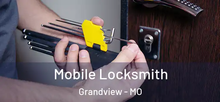 Mobile Locksmith Grandview - MO