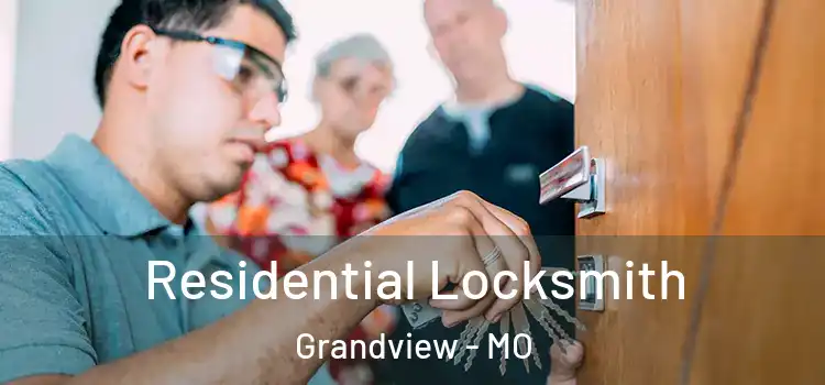 Residential Locksmith Grandview - MO