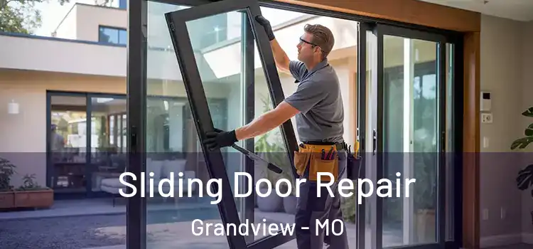 Sliding Door Repair Grandview - MO